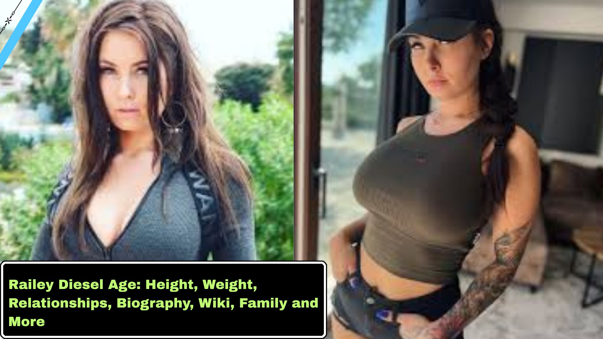 Railey Diesel Age: Height, Weight, Relationships, Biography, Wiki, Family and More