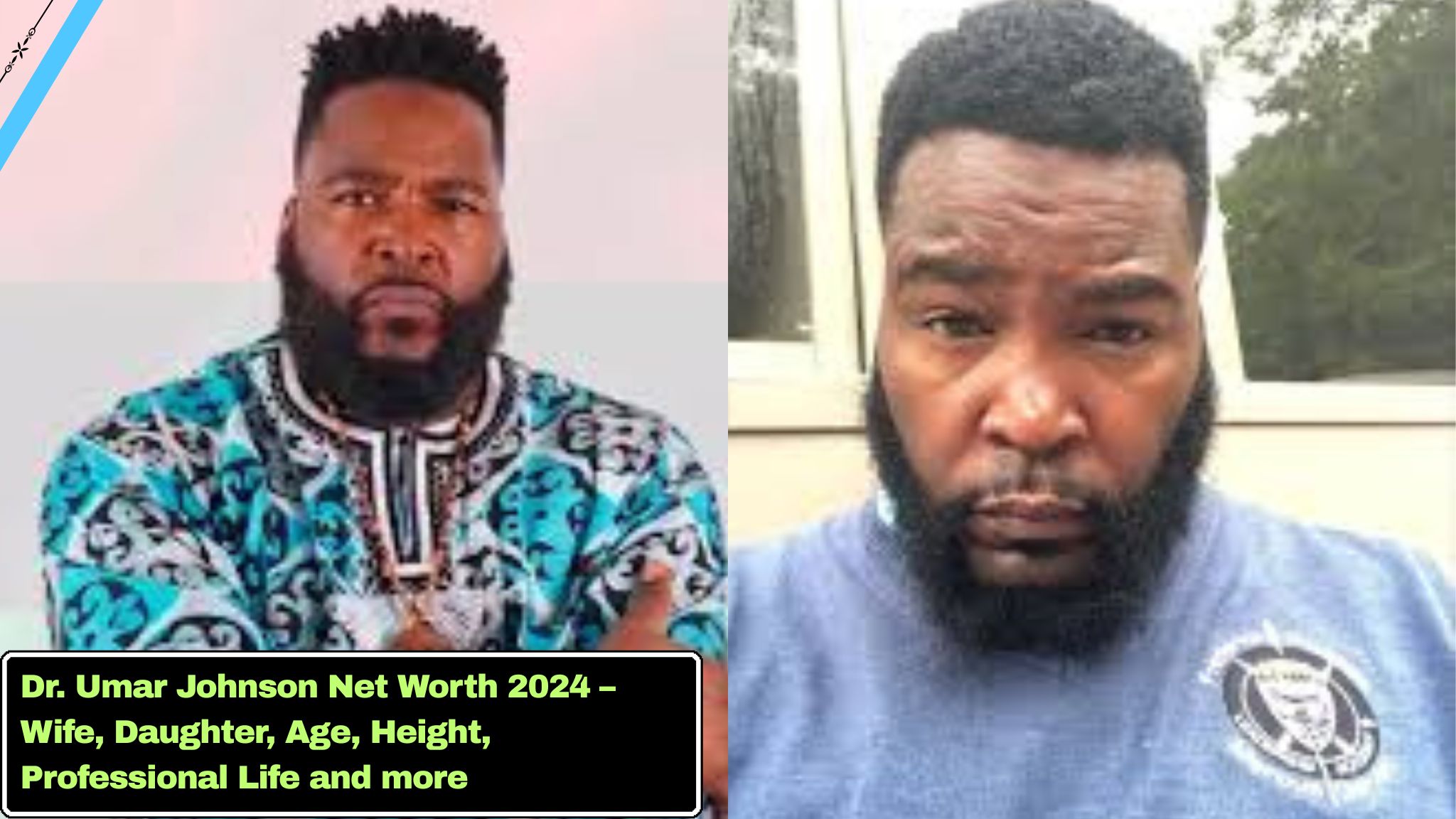 Dr. Umar Johnson Net Worth 2024 – Wife, Daughter, Age, Height, Professional Life and more