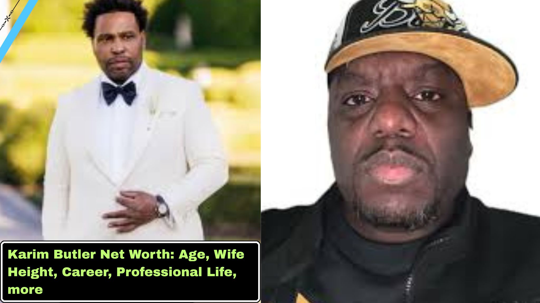 Karim Butler Net Worth: Age, Wife Height, Career, Professional Life, more